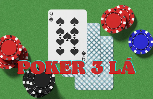 Hướng dẫn cách chơi Poker 3 lá chi tiết nhất